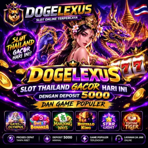 DOGELEXUS-Slot-Thailand-Gacor-Hari-Ini-dengan-Deposit-5000-dan-Game-Populer.webp